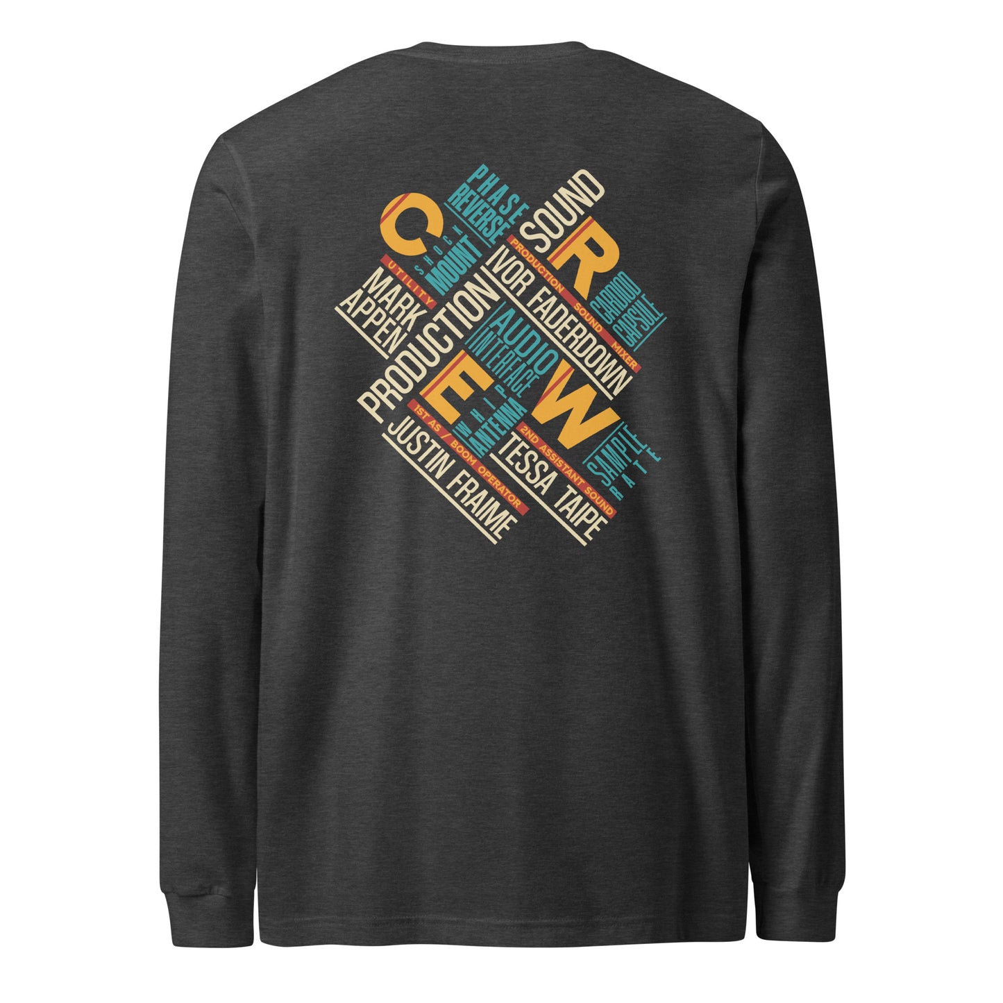 Credits Film Sound Crew Unisex Long Sleeve T-shirt. Back view of dark grey long sleeve t-shirt with a colourful typographic film sound crew design on it